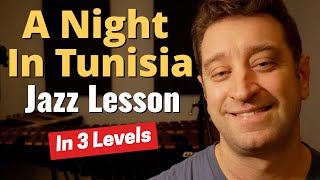 A Night In Tunisia  Jazz Improvisation Lesson in 3 Levels [upl. by Colb496]