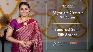 Pure Mysore Crepe Silks Banarasi Semi Silks amp more  Prashanti Sarees  3 Oct 2022 [upl. by Robson439]