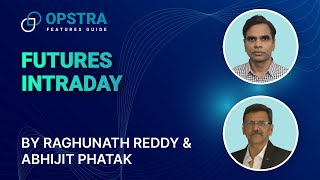 OPSTRA Features Guide  Futures Intraday  Definedge  Raghunath Reddy amp Abhijit Phatak [upl. by Adaran]