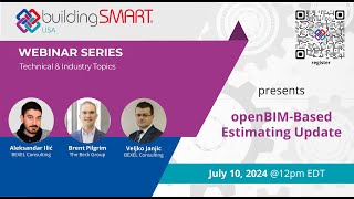 Industry amp Technical  openBIM Based Estimating  an Update [upl. by Aiykan]