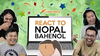 Lobak Merah React To Nopal Bahenol [upl. by Savell]