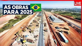 As Obras que Vão Mudar o Brasil em 2025 [upl. by Gilleod]