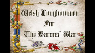 The Welsh Bowmen for the Barons War [upl. by Wang]