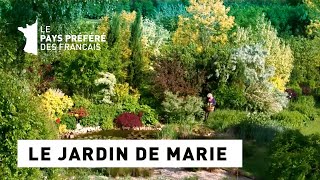 Le jardin de Marie  Région Centre  Le jardin préféré des Français [upl. by Yecniuq]