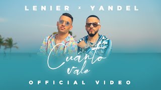 Lenier x Yandel  Cuanto Vale Official Video [upl. by Kaden80]