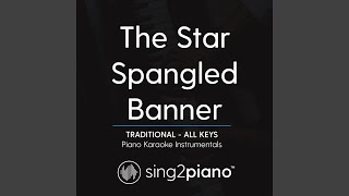 The Star Spangled Banner Key of C Traditional [upl. by Alick]