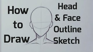 How to draw Head amp Face Outline sketch  Head Face drawing tutorial for beginners step by step [upl. by Leba]