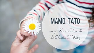 Mamo Tato  piosenka na Dzień Mamy i Taty [upl. by Thomasin]