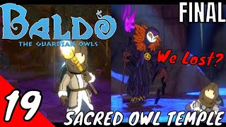 Baldo The Guardian Owls Walkthrough Part 19  The Sacred Owl Temple amp Ending Dungeon Guide [upl. by Cavanagh]