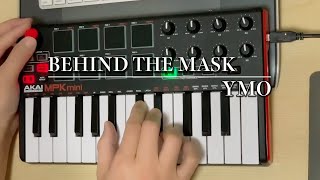 「Behind The MaskYMO」AKAI MPK mini MK2 [upl. by Stewardson253]