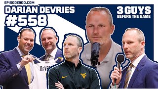 3 Guys Before the Game  Coach Darian DeVries Visits Episode 558 [upl. by Aba]