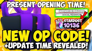 New OP Stardust Code PRESENT OPENING TIME  5000 FREE GEMS amp OP BANNERS  ASTD [upl. by Skipp]