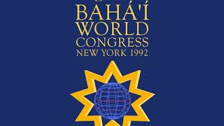 Music of the Baháí World Congress NYC 1992  8 Yá BaháulAbhá Yá AliulAlá [upl. by Annawoj]