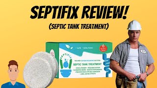 SEPTIFIX Review  The ULTIMATE Septic Tank Treatment [upl. by Avi]