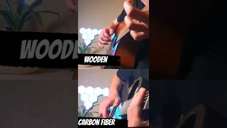 Wooden VS Carbon Fiber  Which one sounds better shorts fingerstyle [upl. by Dukey]