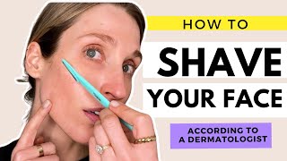 How to Shave Your Face to Remove Peach Fuzz  According to a Dermatologist [upl. by Higgins]