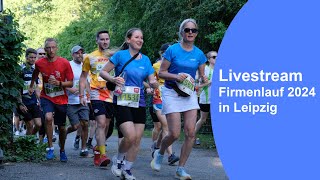 Firmenlauf 2024 in Leipzig im Livestream [upl. by Mcroberts982]