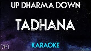 Tadhana Karaoke  Up DharmaDown [upl. by Alliuqat232]