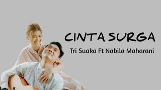 CINTA SURGA  TRI SUAKA FT NABILA MAHARANI  LIRIK [upl. by Nueovas]