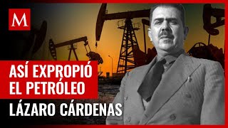 La expropiación petrolera y el famoso discurso de Lázaro Cárdenas del 18 de marzo de 1938 [upl. by Munster]