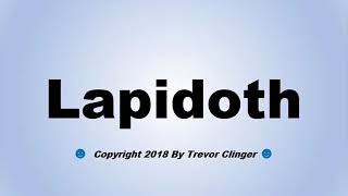 How To Pronounce Lapidoth [upl. by Doll]