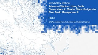 NASA ARSET Water Budget Estimation using Remote Sensing Observations Part 23 [upl. by Maloney]