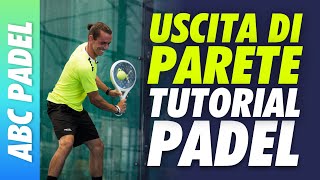 USCITA DI PARETE di ROVESCIO nel PADEL 🎾 TECNICA e TATTICA  Tutorial con MAESTRO NAZIONALE🇮🇹 [upl. by Rim]