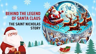 From Saint Nicholas to Santa Claus The Legend Revealed [upl. by Irok]