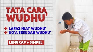 BELAJAR TATA CARA WUDHU BESERTA SUNNAH  Lengkap Dengan Lafaz Niat Wudhu dan Doa Sesudah Wudhu [upl. by Lower51]