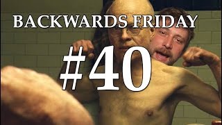 Backwards Friday 40 quotThe Final Lessonquot [upl. by Niles]