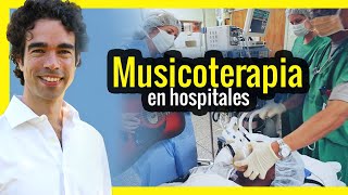 🎵 Descubre la magia de la MUSICOTERAPIA en Hospitales  Humanización de los Servicios de Salud 🏥 [upl. by Swain103]