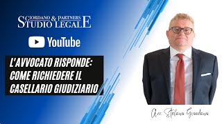 Lavvocato Giordano risponde come richiedere il casellario giudiziario [upl. by Miller]