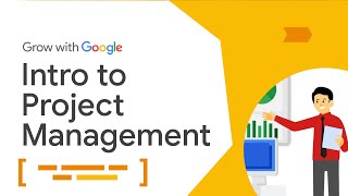 Intro to Project Management  Google Project Management Certificate [upl. by Gabby]