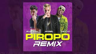 Piropo Remix  Noriel Guaynaa amp Kevvo Mashup [upl. by Leacock]