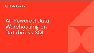 AIPowered Data Warehousing on Databricks SQL [upl. by Mesics]