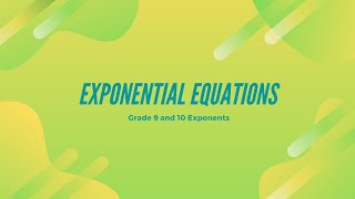 Grade 9 and 10  Solving exponential equations [upl. by Nalek]