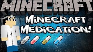 Minecraft Medication Mod  Mod Spotlight [upl. by Monroe]