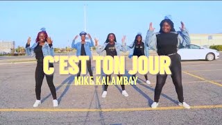 MIKE KALAMBAY CEST TON JOUR DANCE VIDEO [upl. by Hsiwhem]