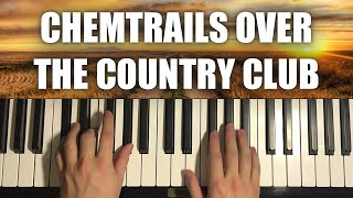 How To Play  Chemtrails Over The Country Club Piano Tutorial Lesson  Lana Del Rey [upl. by Leverett464]