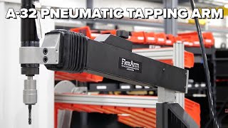 A32 Pneumatic Tapping Arm Overview [upl. by Ennahoj]