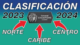 ASÍ SE CLASIFICARÁ A LA NUEVA LIGA DE CAMPEONES DE CONCACAF 2024 [upl. by Wit]