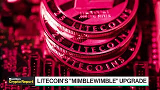 Litecoin Rolls Out quotMimblewimblequot Upgrade [upl. by Blackington]