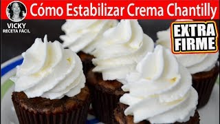 COMO ESTABILIZAR LA CREMA CHANTILLY  VickyRecetaFacil [upl. by Walliw]