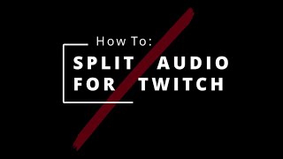 Tutorial How to Split Audio Tracks on Twitch and VODs using OBS Voicemeeter howto included [upl. by Ahsekar]