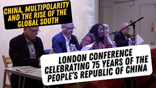 PRC75 London conference  Panel China multipolarity and the rise of the Global South [upl. by Ignace]