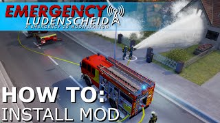 EMERGENCY 5 MODS Lüdenscheid 01 Mod Install Mods Installieren Tutorial German English [upl. by Atalayah]