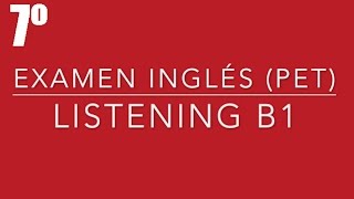 Listening B1  7º Test PET  English Listening [upl. by Ixela]