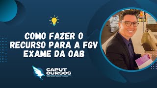 RECURSO PARA A PROVA DA OAB FGV  Como fazer [upl. by Ahsetel]