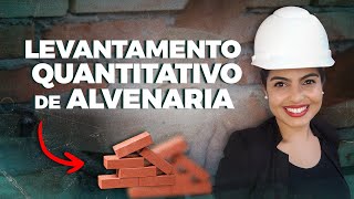 Levantamento Quantitativo de Alvenaria  Como Fazer  Orçamento de Obras [upl. by Marcin699]