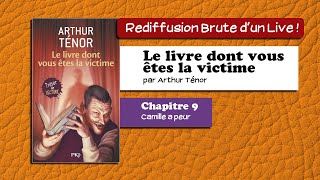 🔴📙🔊 Le livre dont vous êtes la victime 9  Camille a peur  Livre Audio [upl. by Alleris943]